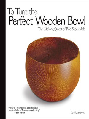 cover image of To Turn the Perfect Wooden Bowl